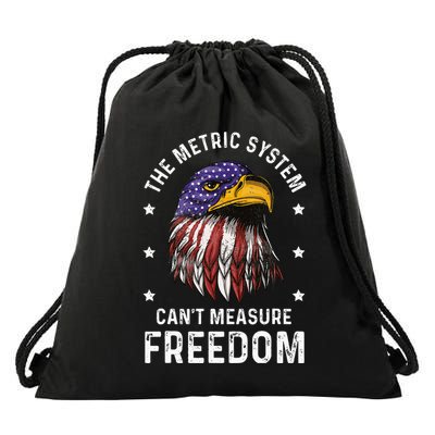 The Metric System CanT Measure Freedom 4th Of July Drawstring Bag