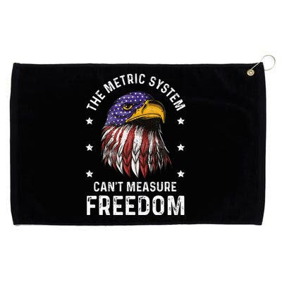 The Metric System CanT Measure Freedom 4th Of July Grommeted Golf Towel