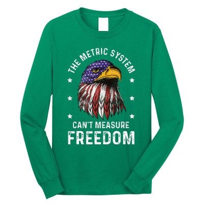 The Metric System CanT Measure Freedom 4th Of July Long Sleeve Shirt