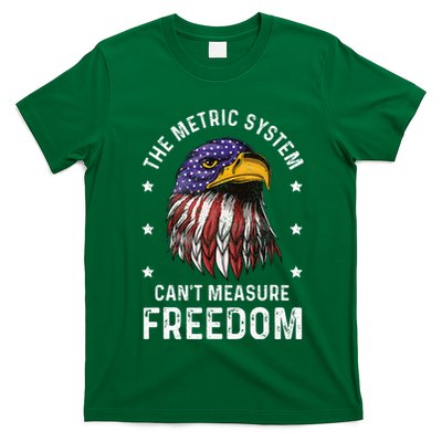 The Metric System CanT Measure Freedom 4th Of July T-Shirt