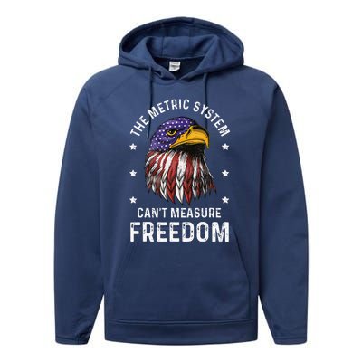 The Metric System CanT Measure Freedom 4th Of July Performance Fleece Hoodie