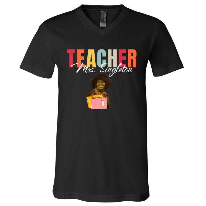 Teacher Mrs. Singleton Loving Mom and Mentor V-Neck T-Shirt