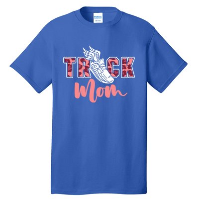 Track Mom Sprinting Marathon Track And Field Runner Gift Tall T-Shirt