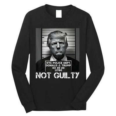 Trump Mug Shot, Trump Not Guilty Pro Trump Supporter Long Sleeve Shirt