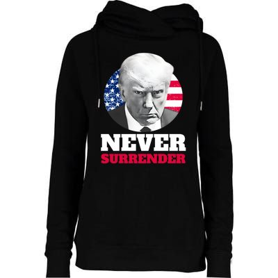 Trump Mug Shot Never Surrender Womens Funnel Neck Pullover Hood