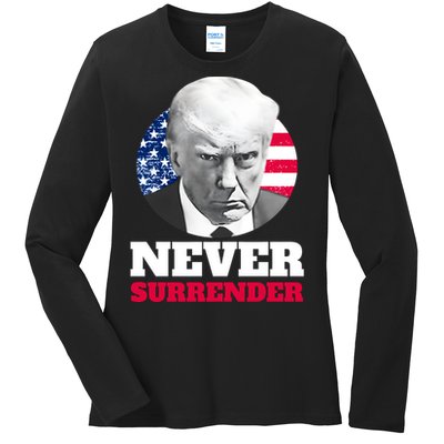 Trump Mug Shot Never Surrender Ladies Long Sleeve Shirt