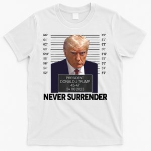 Trump Mug Shot Donald Trump Mug Shot Never Surrender T-Shirt