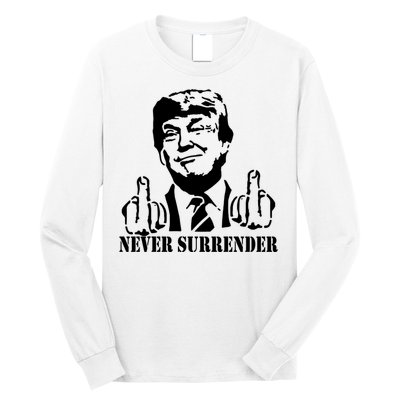 Trump Mug Shot Trump MugShot Never Surrender Long Sleeve Shirt