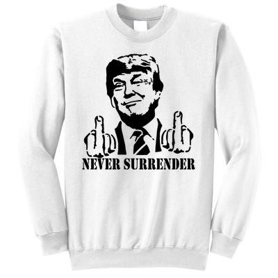 Trump Mug Shot Trump MugShot Never Surrender Sweatshirt