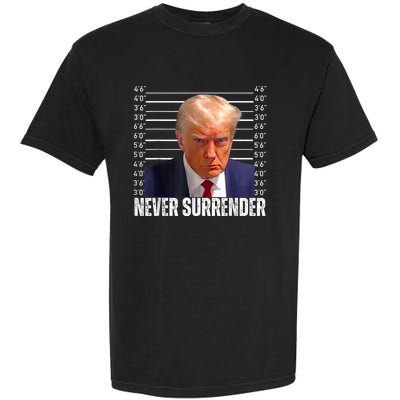 Trump Mug Shot Trump MugShot Never Surrender Garment-Dyed Heavyweight T-Shirt