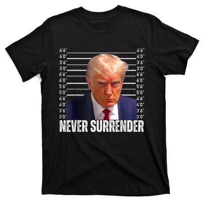 Trump Mug Shot Trump MugShot Never Surrender T-Shirt