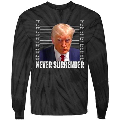 Trump Mug Shot Trump MugShot Never Surrender Tie-Dye Long Sleeve Shirt