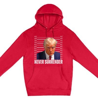 Trump Mug Shot Trump MugShot Never Surrender Premium Pullover Hoodie