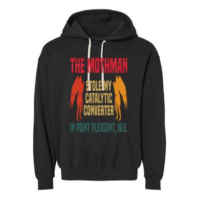 The Mothman Stole My Catalytic Converter In Point Vintage Garment-Dyed Fleece Hoodie