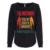 The Mothman Stole My Catalytic Converter In Point Vintage Womens California Wash Sweatshirt