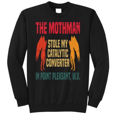 The Mothman Stole My Catalytic Converter In Point Vintage Tall Sweatshirt