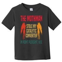 The Mothman Stole My Catalytic Converter In Point Vintage Toddler T-Shirt