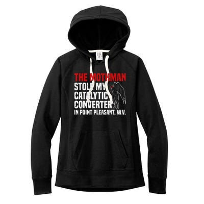 The Mothman Stole My Catalytic Converter In Point Vintage Women's Fleece Hoodie