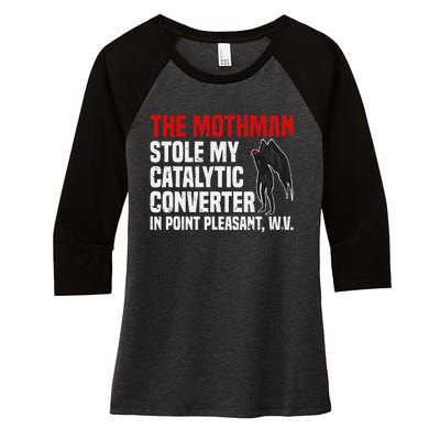 The Mothman Stole My Catalytic Converter In Point Vintage Women's Tri-Blend 3/4-Sleeve Raglan Shirt