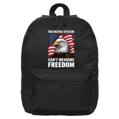 The Metric System CanT Measure Freedom 16 in Basic Backpack