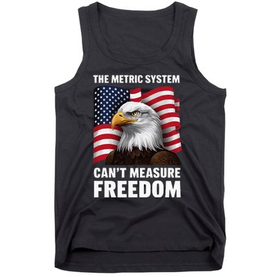 The Metric System CanT Measure Freedom Tank Top