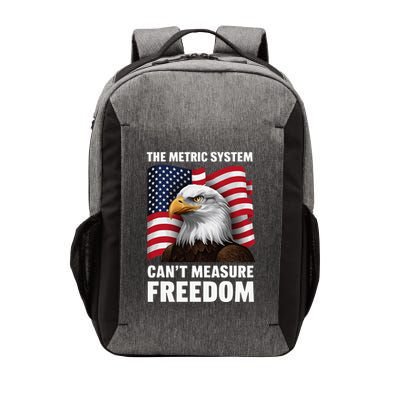 The Metric System CanT Measure Freedom Vector Backpack