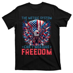 The Metric System CanT Measure Freedom Eagle Meme T-Shirt