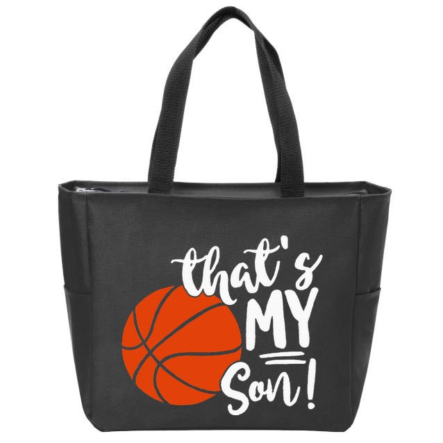 ThatS My Son Basketball Lovers Gifts For Mom Or Dad Zip Tote Bag