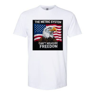 The Metric System CanT Measure Freedom Softstyle CVC T-Shirt