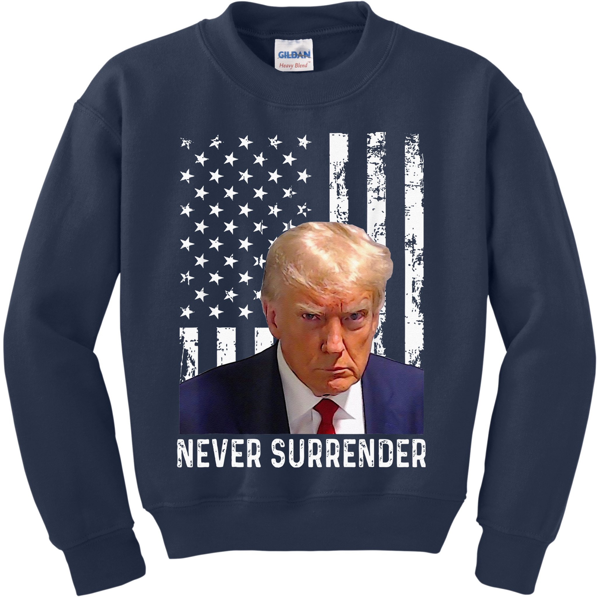 Trump Mug Shot Donald Trump Mug Shot Never Surrender Kids Sweatshirt