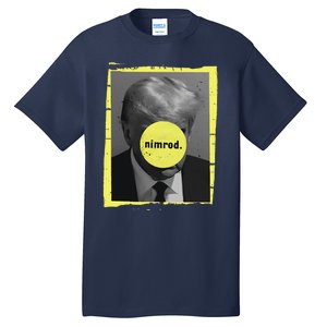 Trump Mug Shot Never Surrender Green Nimrod Trump Day Tall T-Shirt