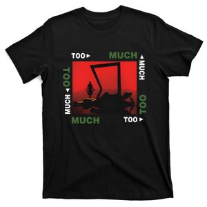 Too Much Starring The Kids Laroi T-Shirt