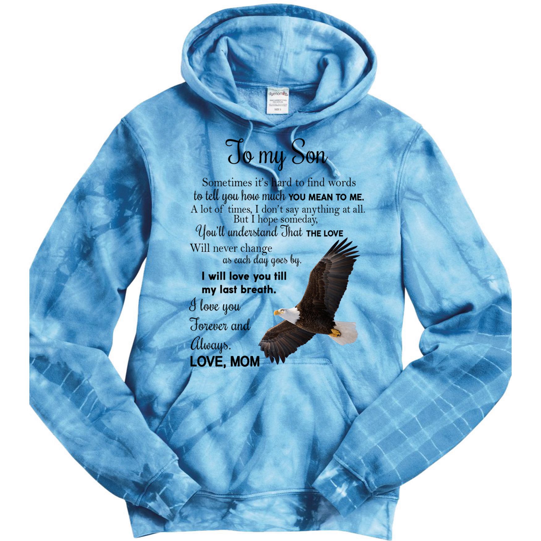 To My Son Eagle Sometimes Its Hard To Find Words Gift From Mom To Son Tie Dye Hoodie