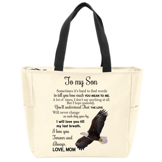 To My Son Eagle Sometimes Its Hard To Find Words Gift From Mom To Son Zip Tote Bag