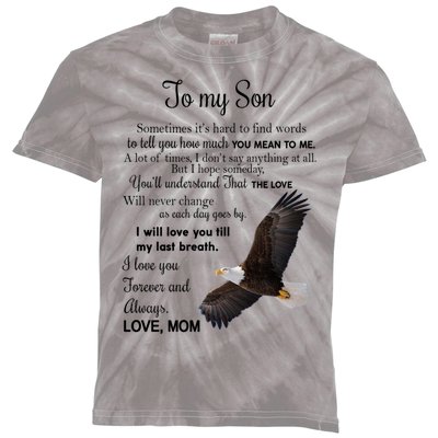 To My Son Eagle Sometimes Its Hard To Find Words Gift From Mom To Son Kids Tie-Dye T-Shirt