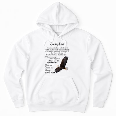 To My Son Eagle Sometimes Its Hard To Find Words Gift From Mom To Son Hoodie