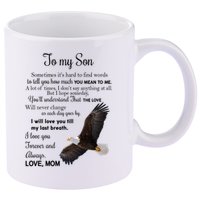 To My Son Eagle Sometimes Its Hard To Find Words Gift From Mom To Son 11oz C Handle Ceramic Mug