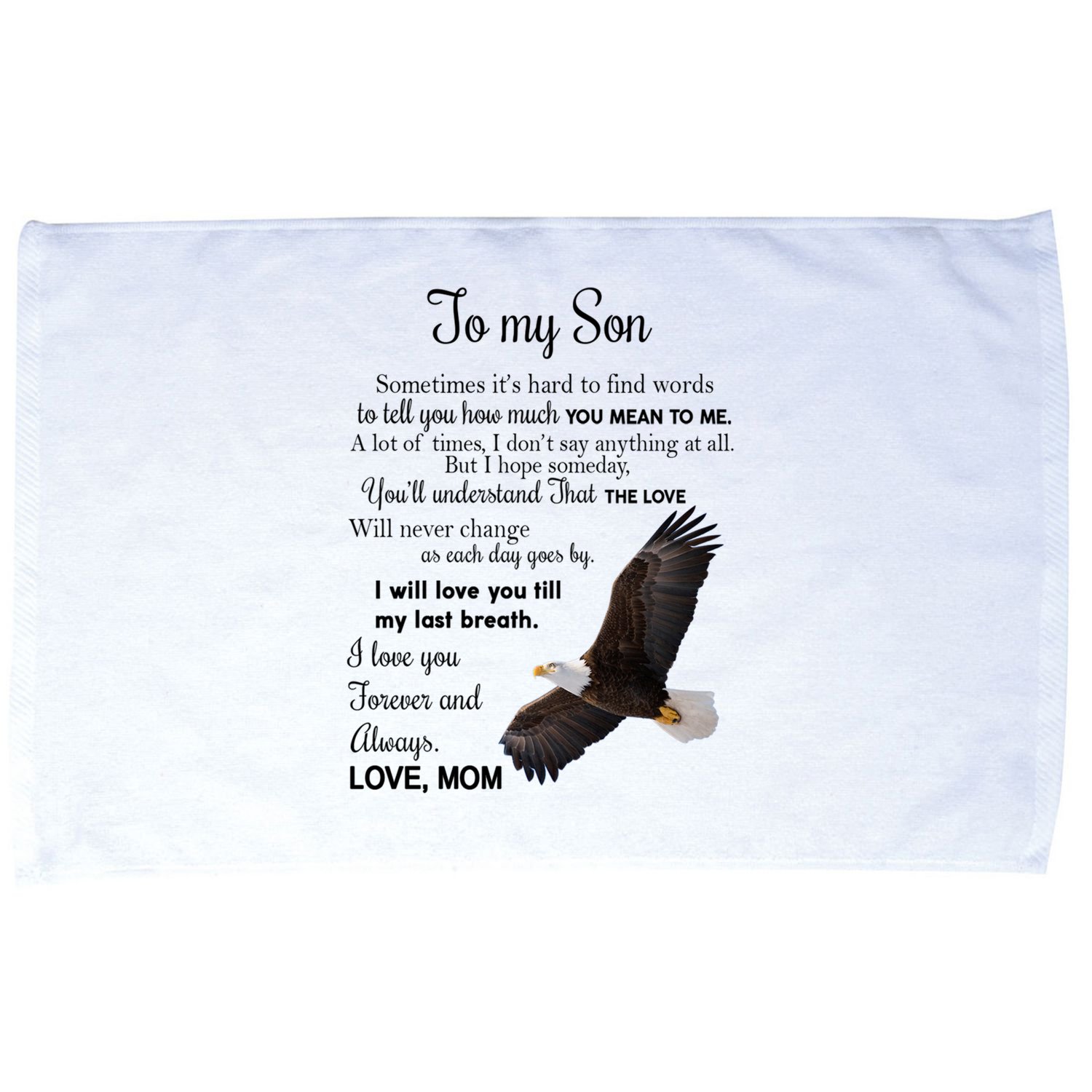 To My Son Eagle Sometimes Its Hard To Find Words Gift From Mom To Son Microfiber Hand Towel