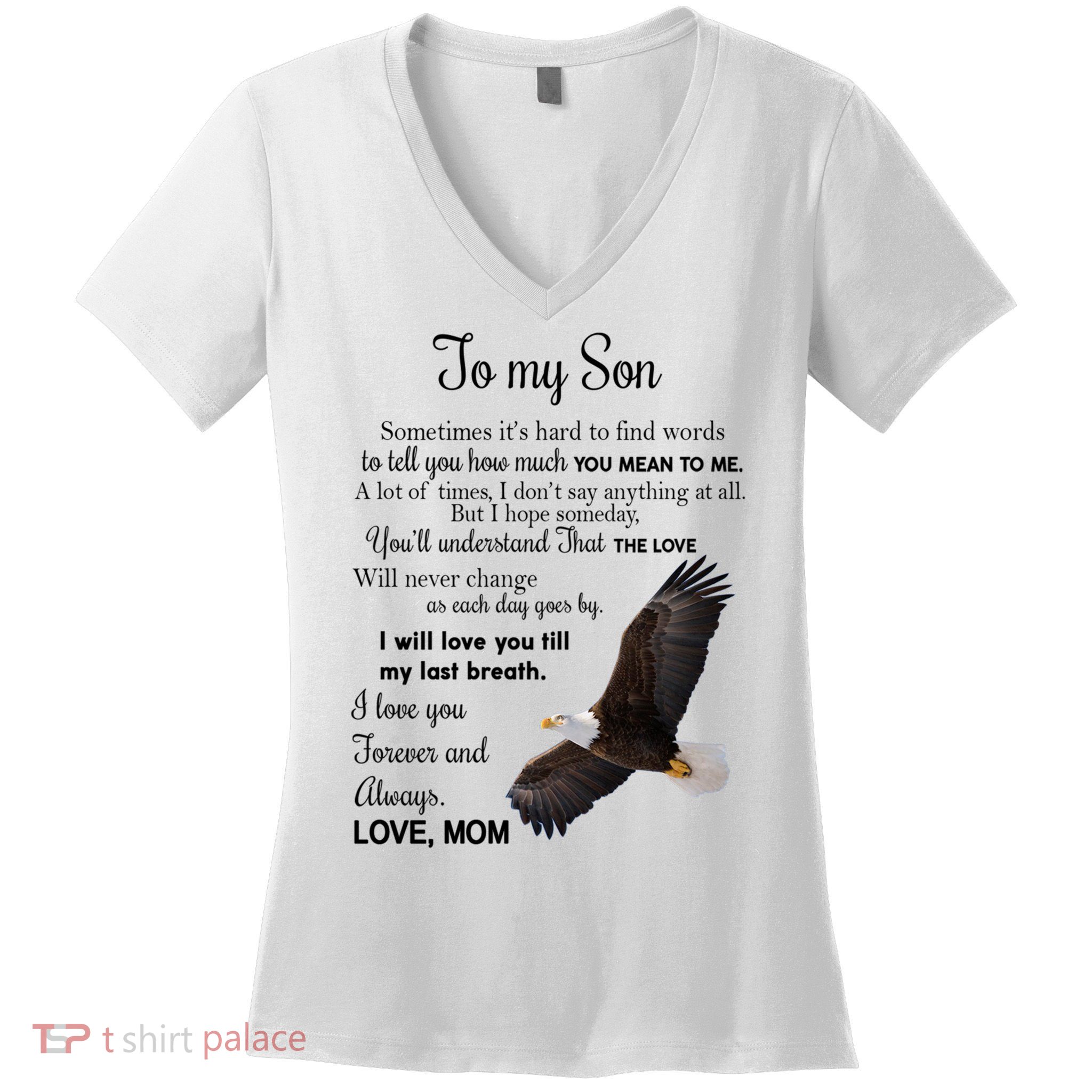 To My Son Eagle Sometimes Its Hard To Find Words Gift From Mom To Son Women's V-Neck T-Shirt