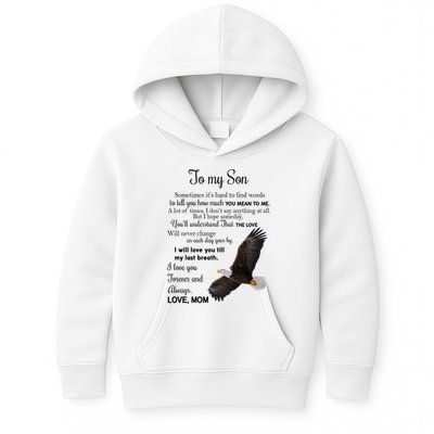 To My Son Eagle Sometimes Its Hard To Find Words Gift From Mom To Son Kids Hoodie