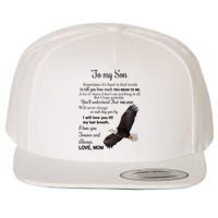 To My Son Eagle Sometimes Its Hard To Find Words Gift From Mom To Son Wool Snapback Cap