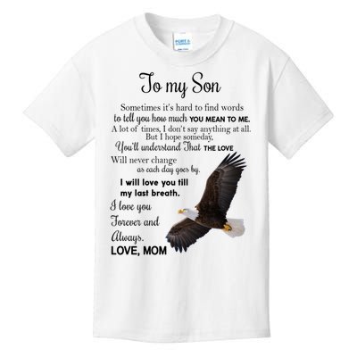 To My Son Eagle Sometimes Its Hard To Find Words Gift From Mom To Son Kids T-Shirt