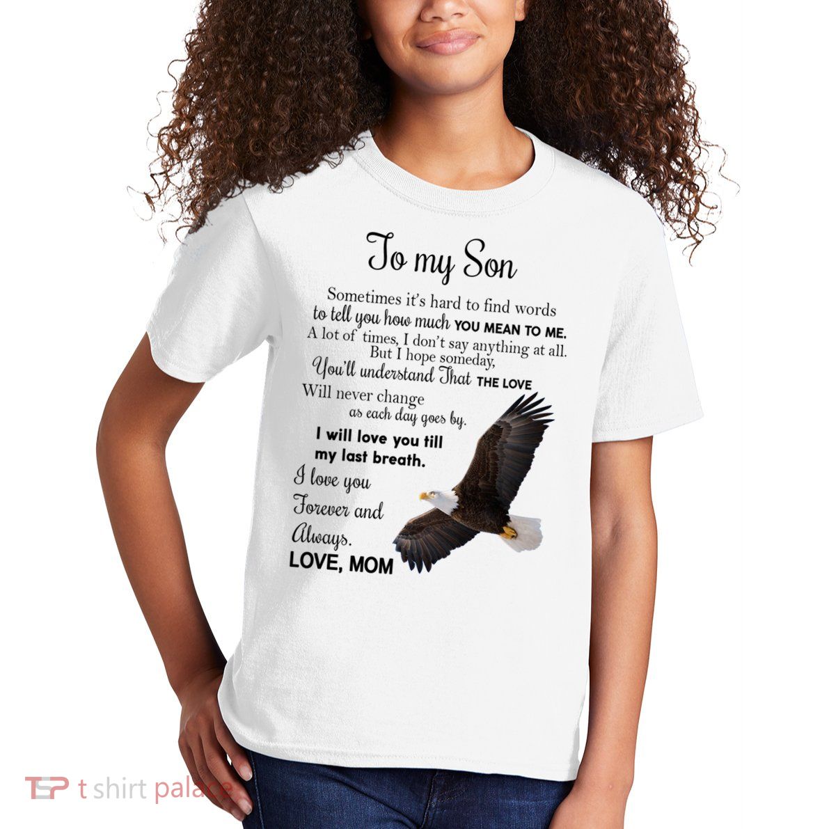 To My Son Eagle Sometimes Its Hard To Find Words Gift From Mom To Son Kids T-Shirt