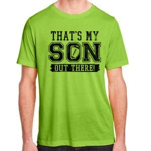 Thats My Son Out There Football Parent Adult ChromaSoft Performance T-Shirt