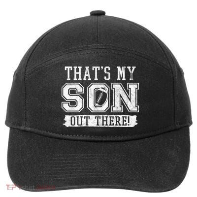 Thats My Son Out There Football Parent 7-Panel Snapback Hat
