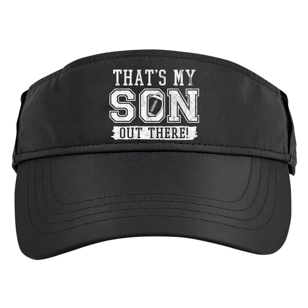 Thats My Son Out There Football Parent Adult Drive Performance Visor