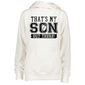 Thats My Son Out There Football Parent Womens Funnel Neck Pullover Hood