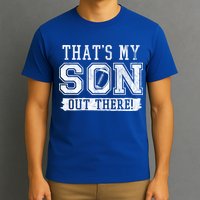 Thats My Son Out There Football Parent T-Shirt