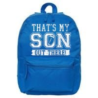 Thats My Son Out There Football Parent 16 in Basic Backpack