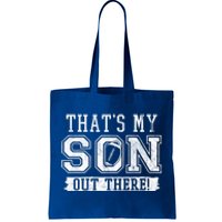 Thats My Son Out There Football Parent Tote Bag